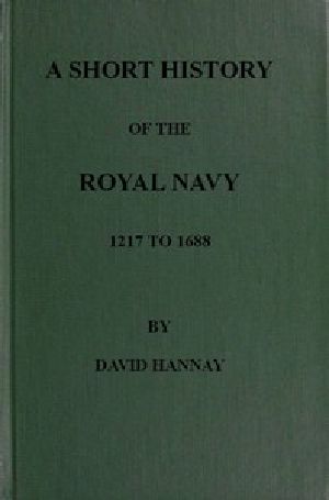 [Gutenberg 46754] • A Short History of the Royal Navy, 1217 to 1688